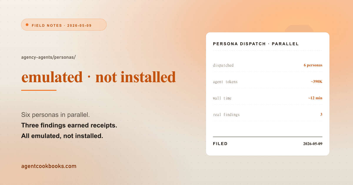 Illustrated receipt card summarizing: Six personas in parallel, three findings with receipts